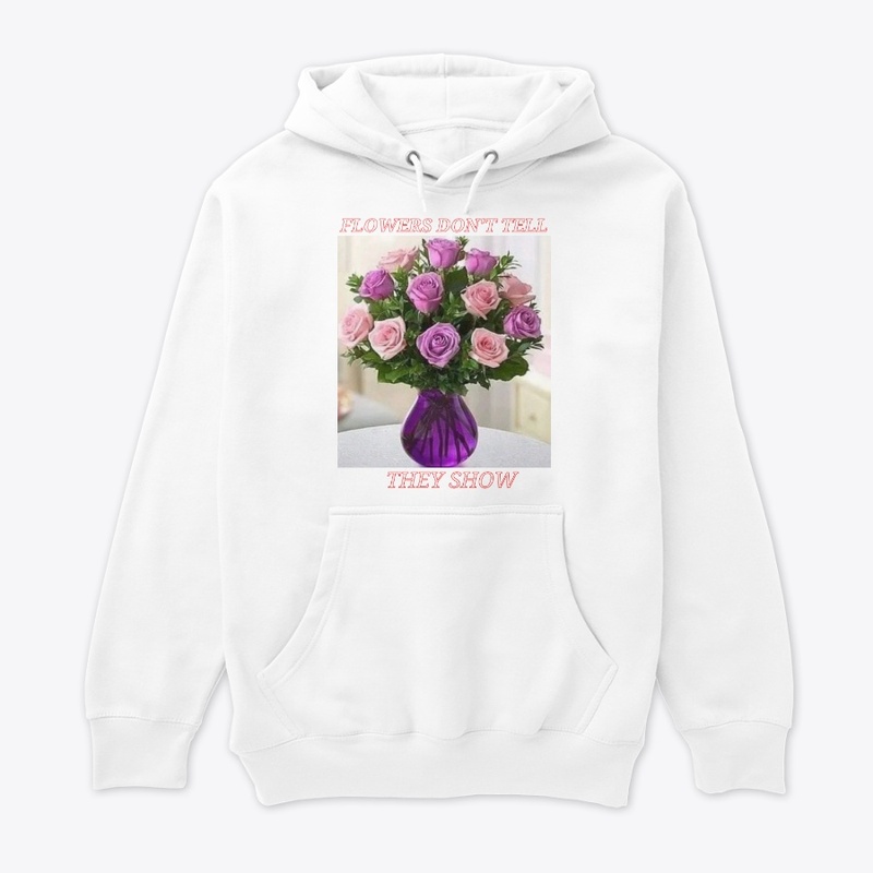 Flowers don't tell, they show
