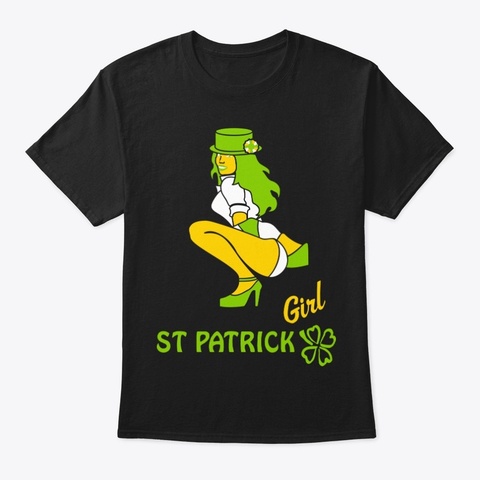 Girl St. Patrick's Day Irish Funny Shirt Black T-Shirt Front
