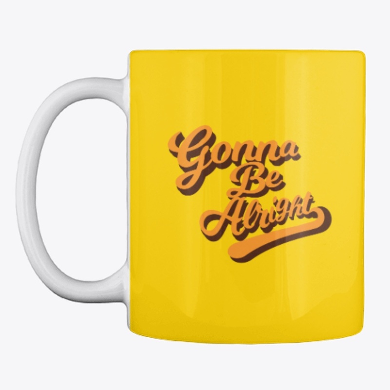 Gonna Be Alright  - 70's style