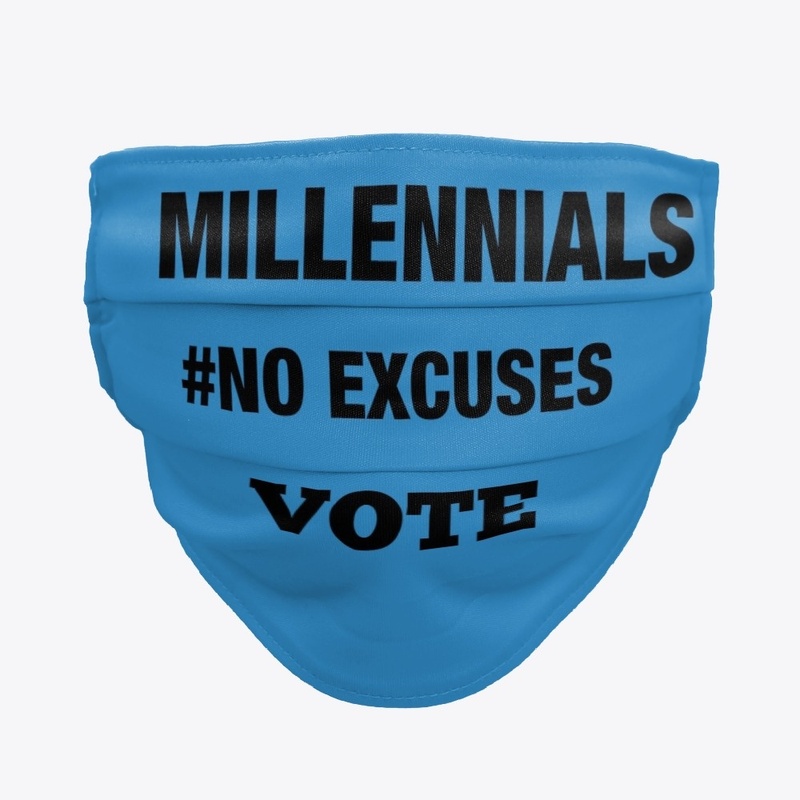 MILLENNIALS NO EXCUSES