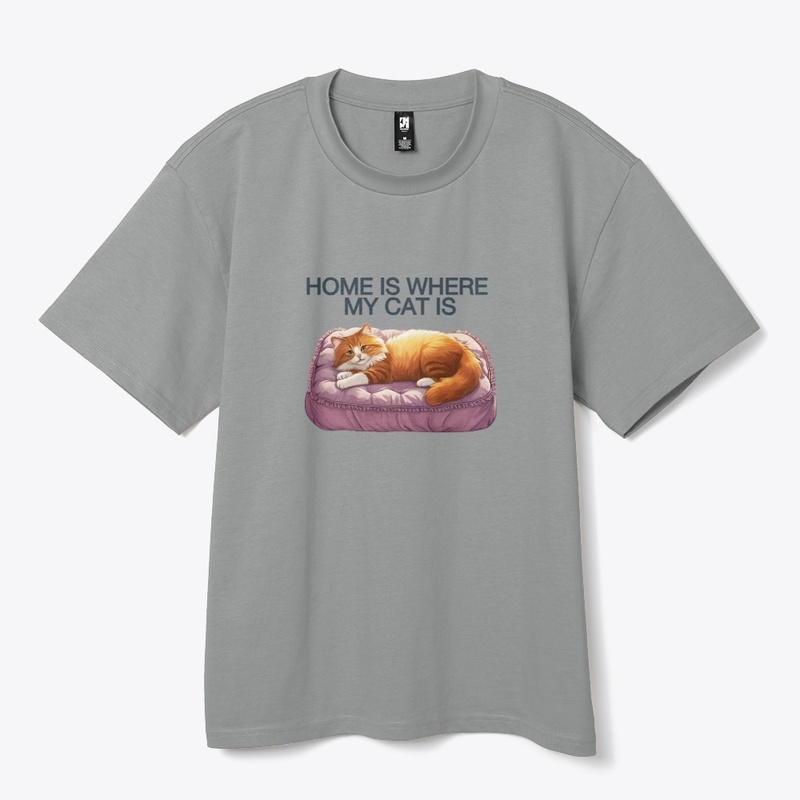 Where My Cat Is, There's My Home T-Shirt