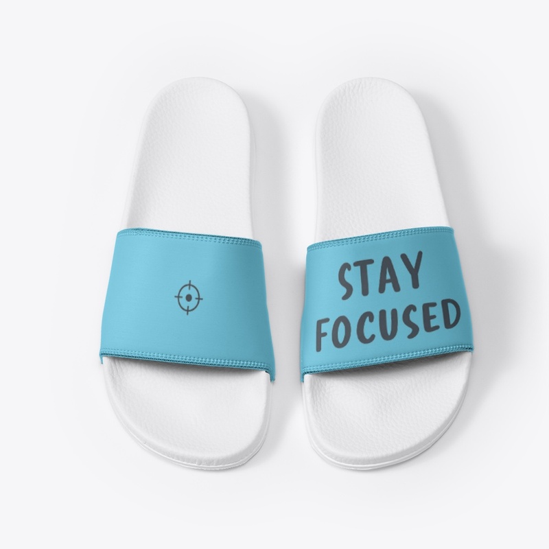 Stay focused