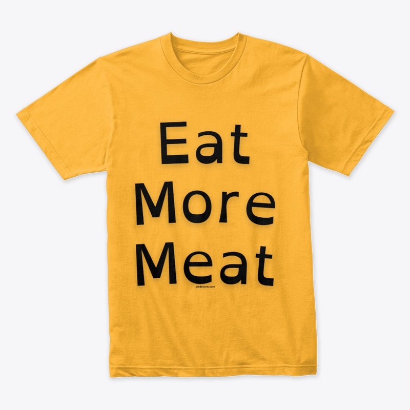 Eat More Meat