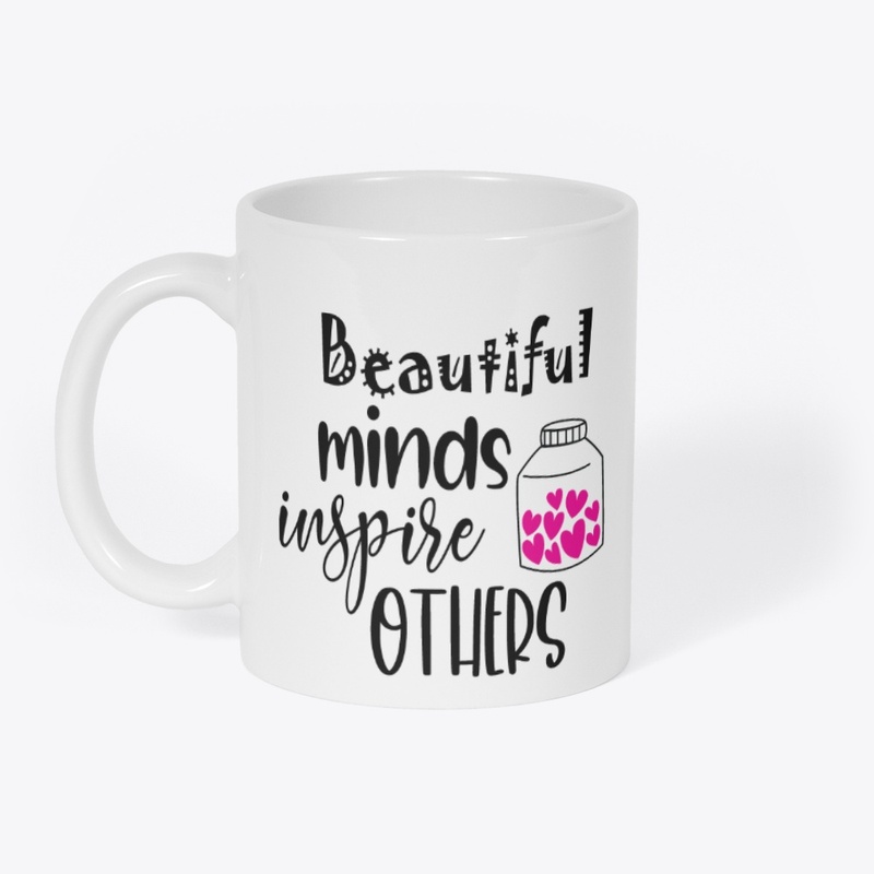 Beautiful Minds Inspire Others