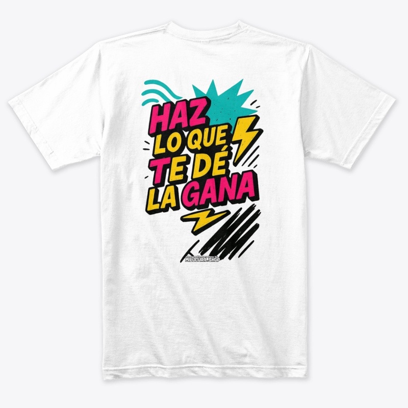 Haz lo que te de la gana *Diseño tras.