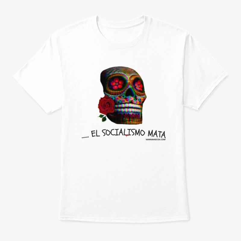 ...El Socialismo Mata