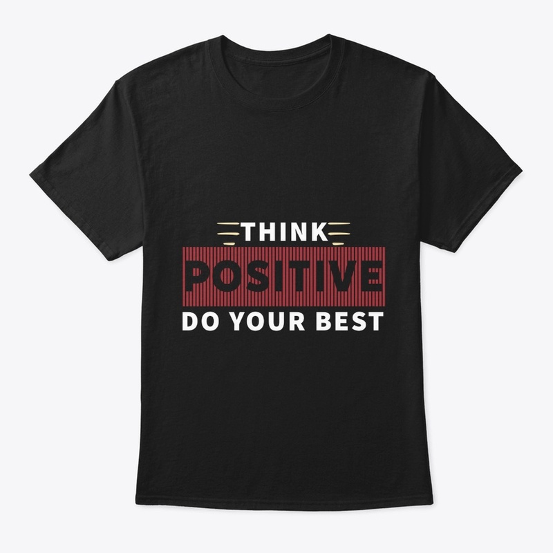 Think Positive Text T-Shirts/Hoodies