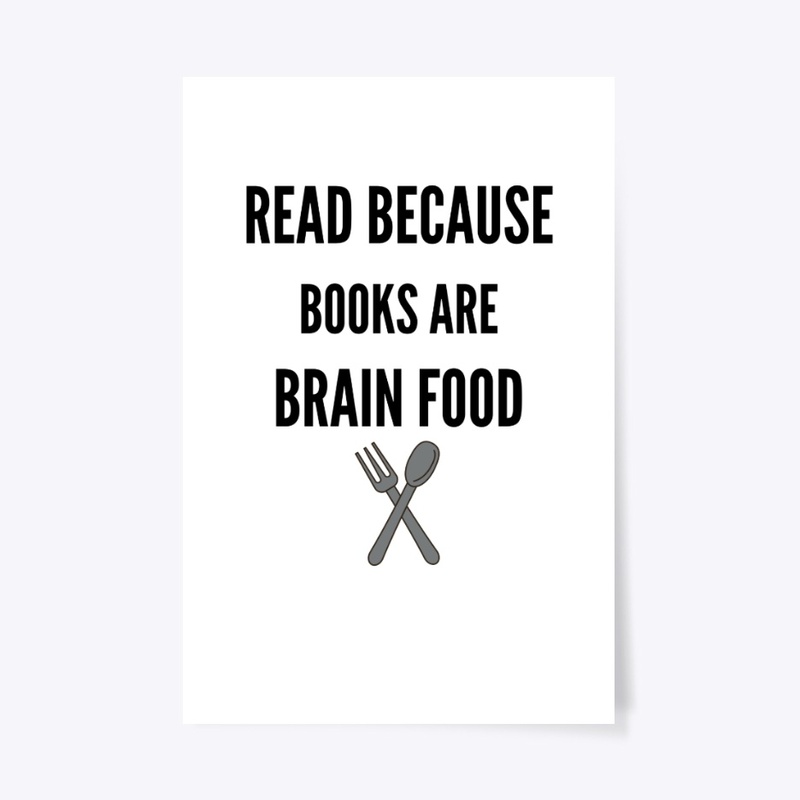 Read Because Books Are Brain Food