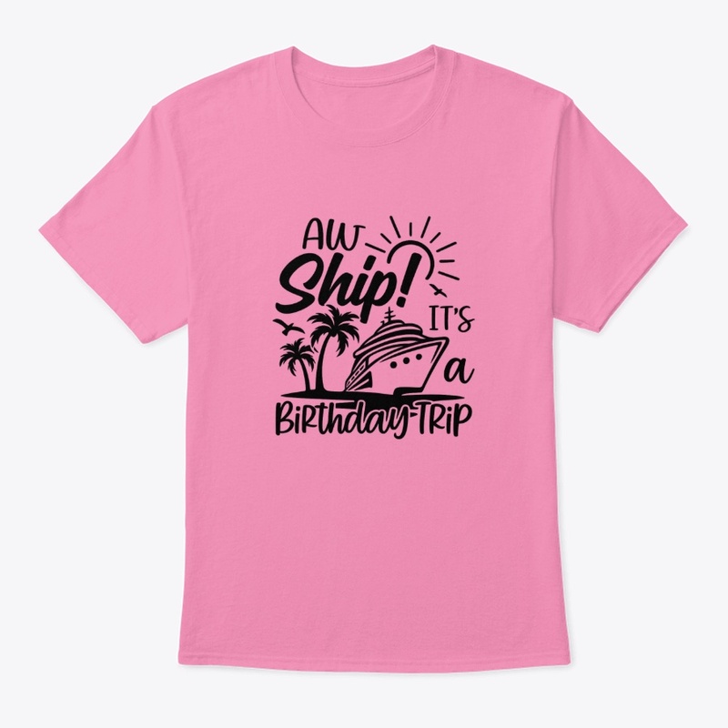 AW Ship! It’s a Birthday Trip