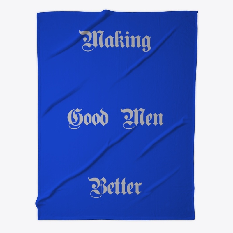 Making Good Men Better