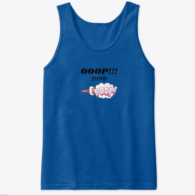 Ooop!!! More Poop!! T Shirt