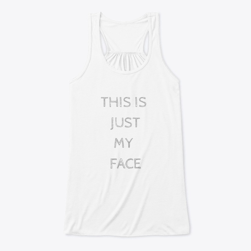 MY FACE