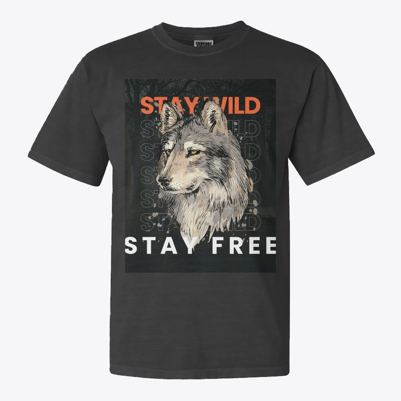 Stay Wild, Stay Free