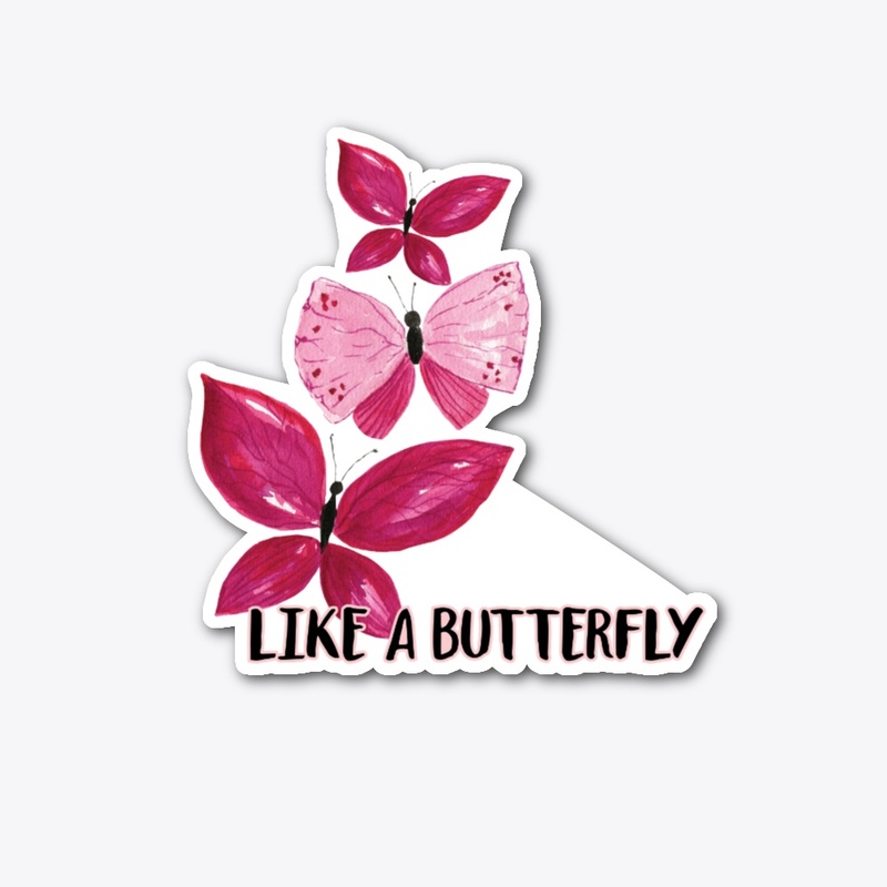 like a butterfly 