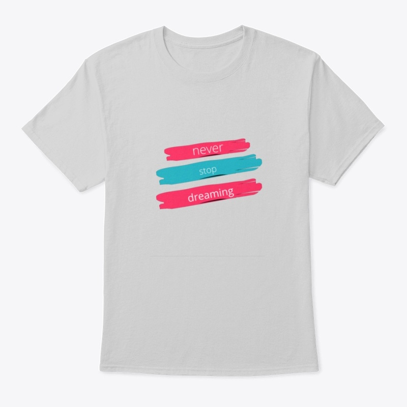 dreaming t shirt