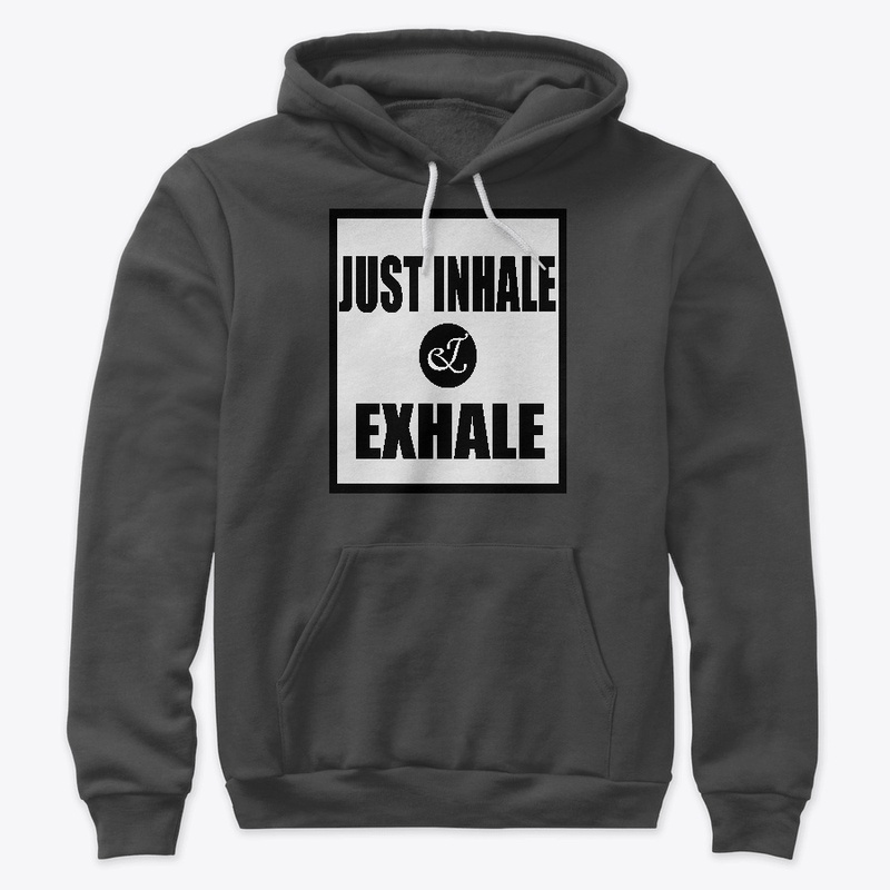 JUST INHALE AND EXHALE YOGA SHIRT