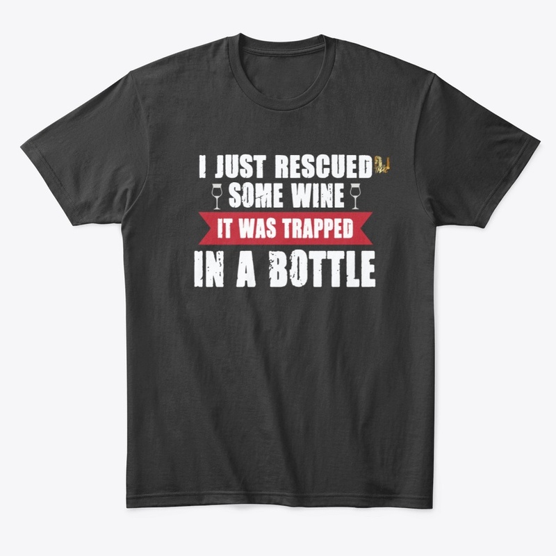 I just rescued some wine it was...