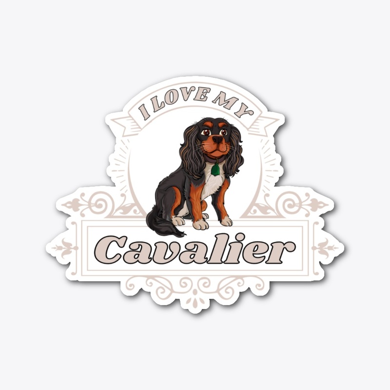 I Love my Black & Tan Cavalier King