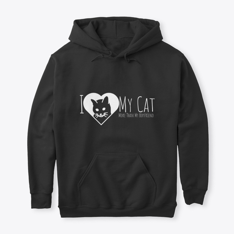 I Love My Cat More Than My Boyfriend