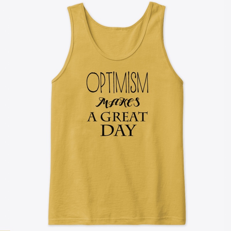 Optimism Makes A Great Day