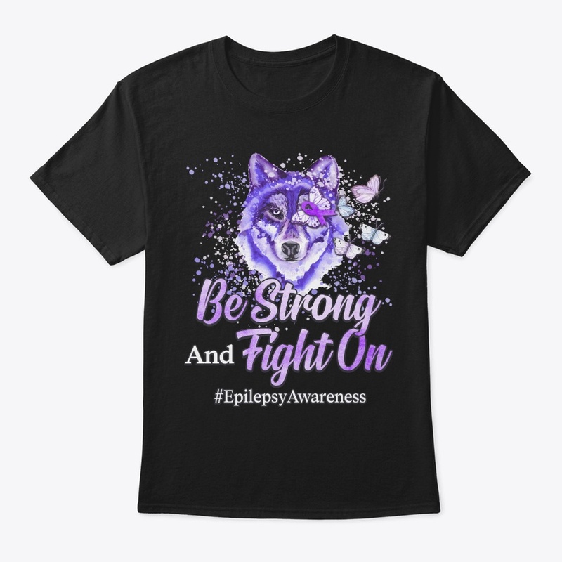 Epilepsy Awareness Gift Be Strong