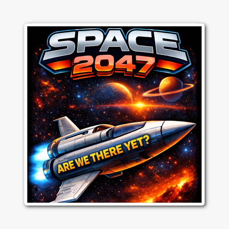 Space 2047 Are we there yet?