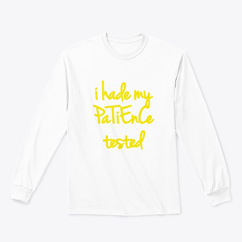 I have my patience tested I am negative 