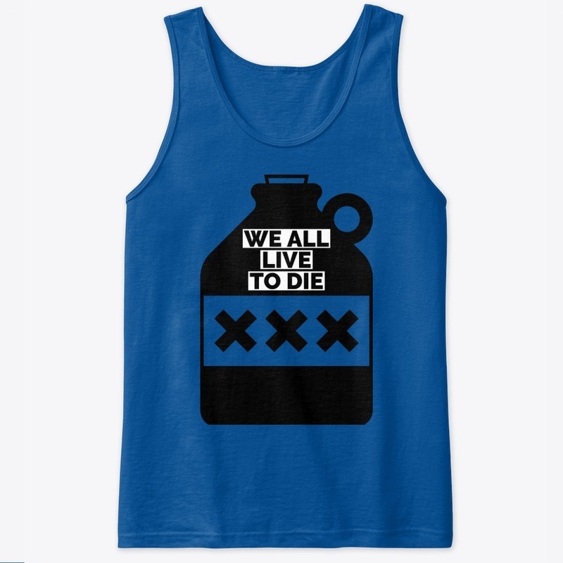 WE ALL LIVE TO DIE - X COLLECTION