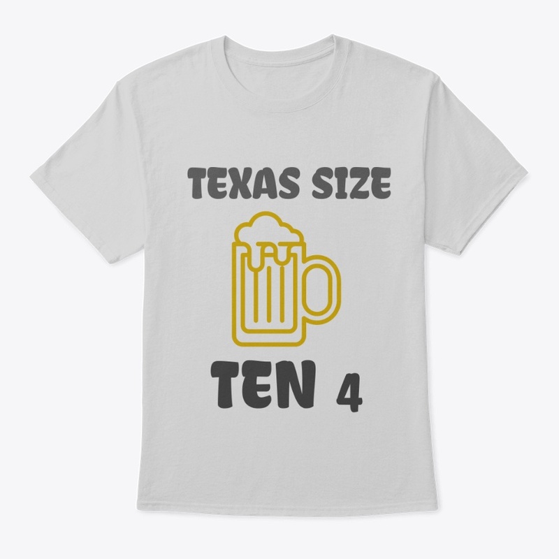 Texas Size Ten 4