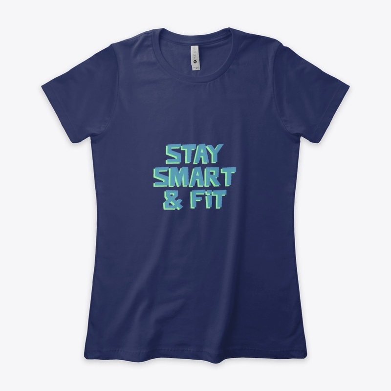 Stay Smart  & Fit