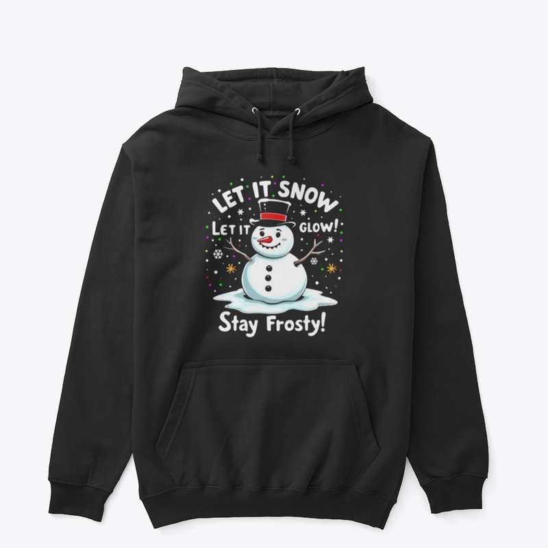 "Let it snow"
