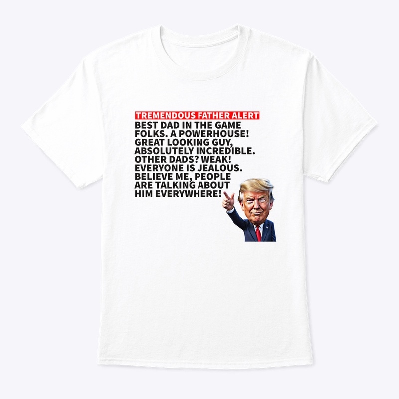 Tremendous Father Alert 