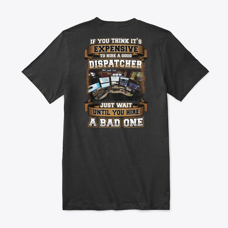Good Dispatcher Shirt