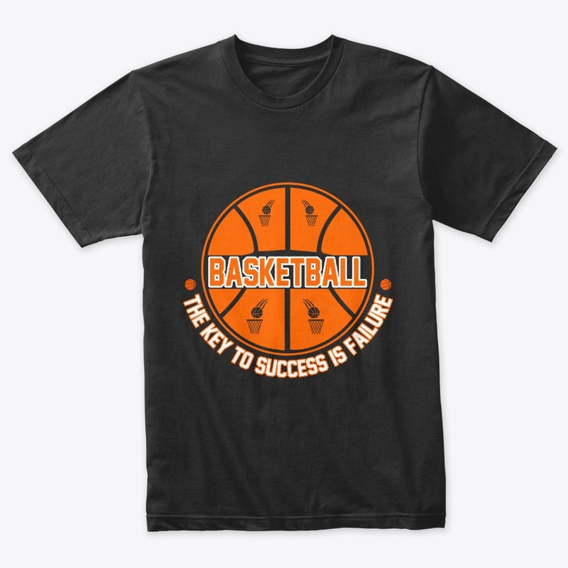 Basketball The Key to Success is -Tshirt