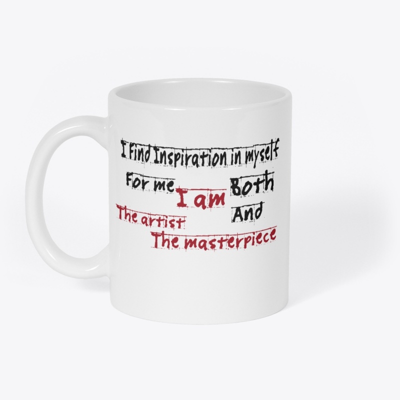 I Am the Artist &amp; the Masterpiece 