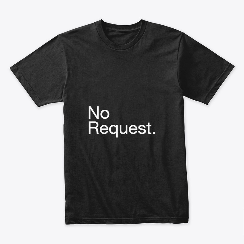 No Request.