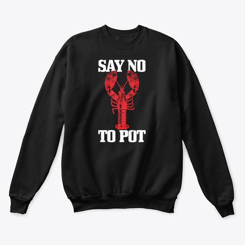 Say No To Pot Shirt anti Drugs Cannabis