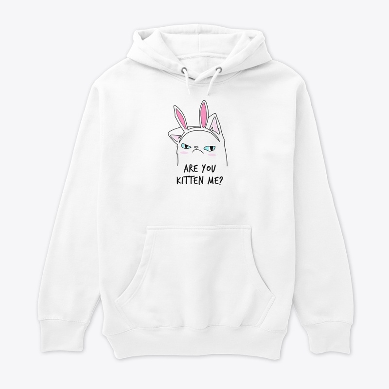 Are you kitten me