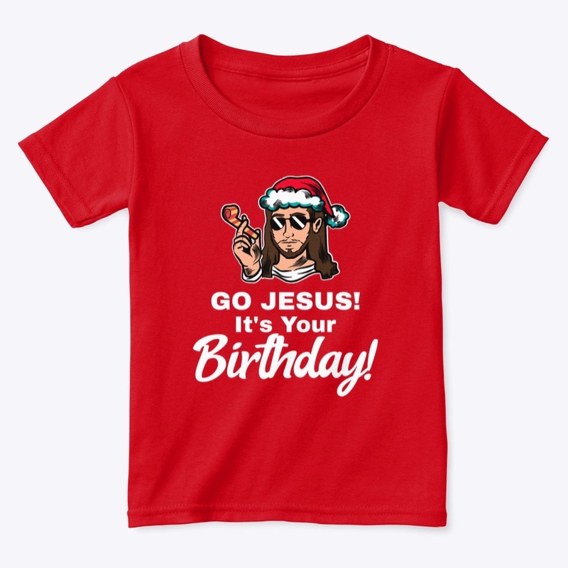 Go Jesus It's Your Birthday