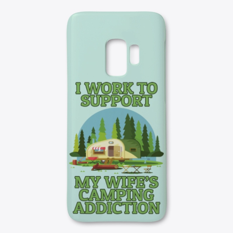 Work To Support Wife's Camping Addiction