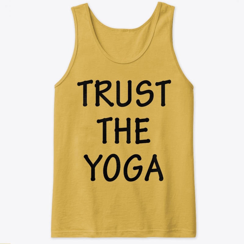 TRUST THE YOGA SHIRT
