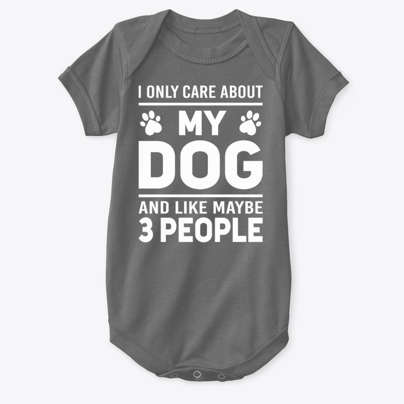 I only care about my dog