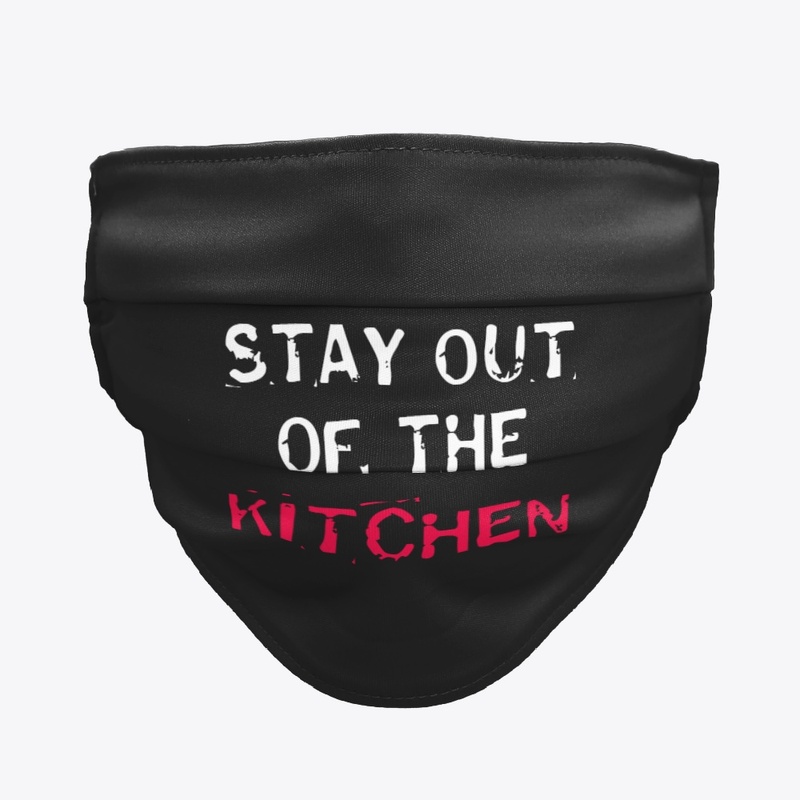 Stay Out Of The Kitchen T-Shirt