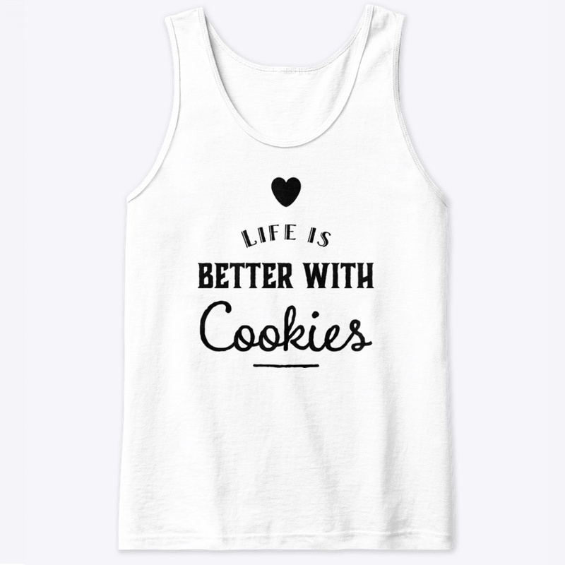 Life is better with Cookies