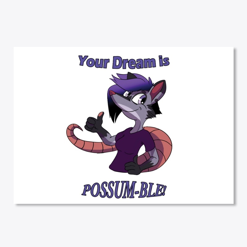 Your dream is Possum-ble