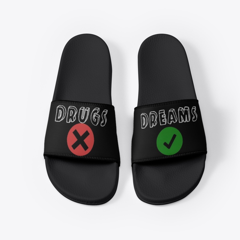 Drugs= No, Dreams= Yes Slides