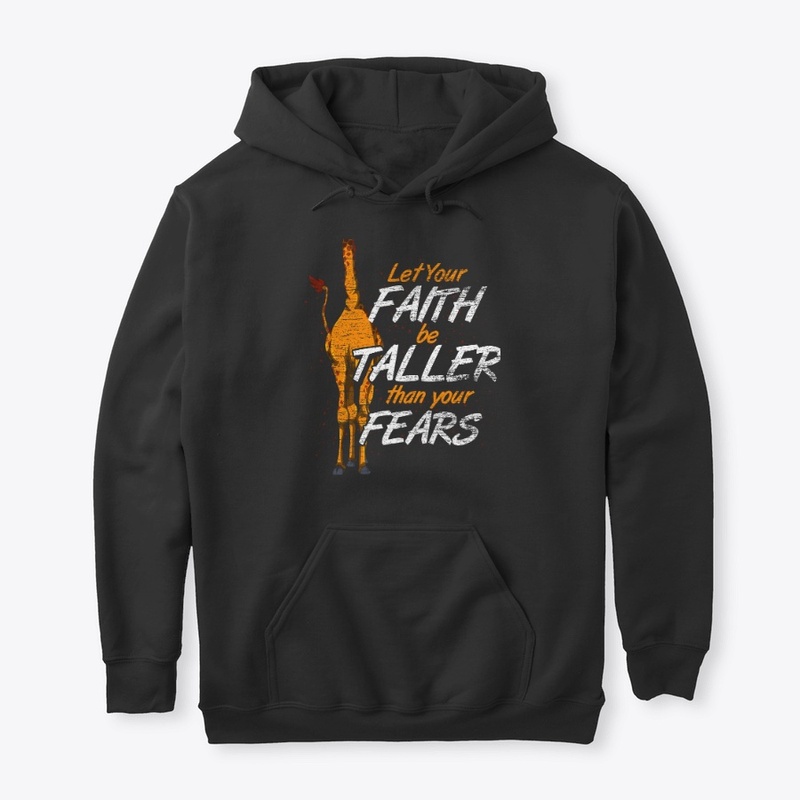 Let Your Faith Be Taller Than Your Fears