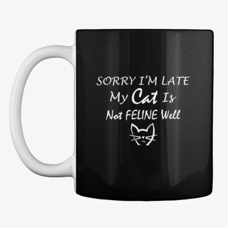 Funny Cat Is Not Feline Well Cat Shirt