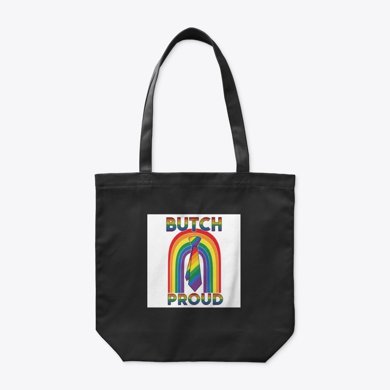 "Butch and Proud" Rainbow Tie Graphic