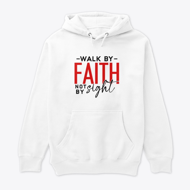 I walk by Faith